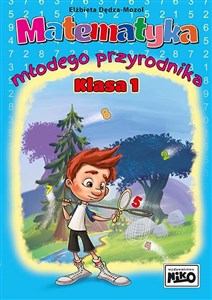 Matematyka młodego przyrodnika. Klasa 1 pl online bookstore