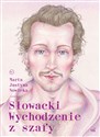 Słowacki Wychodzenie z szafy - Marta Justyna Nowicka