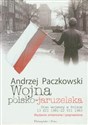 Wojna polsko-jaruzelska Stan wojenny w Polsce 13 XII 1981-22 VII 1983 books in polish