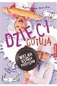 Dzieci gotują Wielka księga przepisów Canada Bookstore