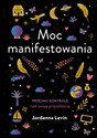 Moc manifestowania - JORDANNA LEVIN