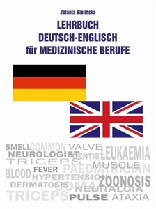 Lehrbuch Deutsch-Englisch für Medizinische Berufe /Podręcznik niemiecko-angielski dla zawodów medycznych  