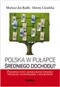 Polska w pułapce średniego dochodu? Perspektywy konkurencyjności polskiej gospodarki i regionów buy polish books in Usa