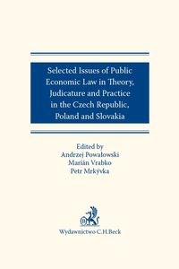 Selected issues of Public Economic Law in Theory, Judicature and Practice in Czech Republic, Poland - Polish Bookstore USA