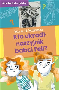 Kto ukradł naszyjnik babci Feli? polish books in canada