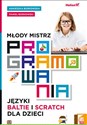 Młody mistrz programowania Języki Baltie i Scratch dla dzieci  