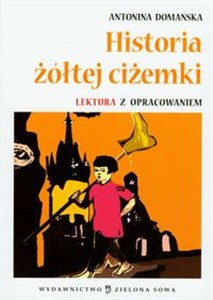 Historia żółtej ciżemki Lektura z opracowaniem - Polish Bookstore USA