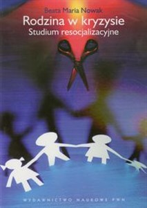 Rodzina w kryzysie Studium resocjalizacyjne chicago polish bookstore
