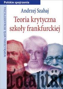 Teoria krytyczna szkoły frankfurckiej Wprowadzenie 