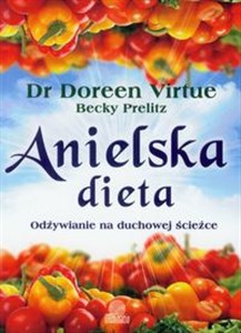 Anielska dieta Odżywianie na duchowej ścieżce Bookshop