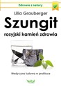 Szungit rosyjski kamień zdrowia - Lilia Grauberger online polish bookstore