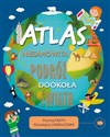 Atlas Niesamowita podróż dookoła świata chicago polish bookstore