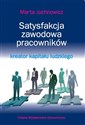 Satysfakcja zawodowa pracowników - kreator kapitału ludzkiego Polish Books Canada