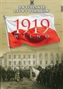 Zwycięskie Bitwy Polaków Tom 41 Wilno 1919   