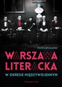 Warszawa literacka w okresie międzywojennym Polish Books Canada