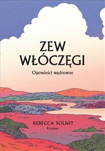 Zew włóczęgi Opowieści wędrowne buy polish books in Usa