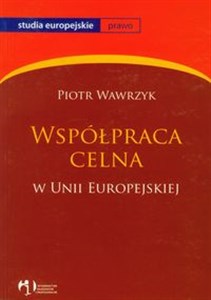 Współpraca celna w Unii Europejskiej pl online bookstore