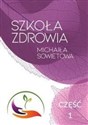 Szkoła zdrowia Michaiła Sowietowa Część 1 - Michaił Sowietow