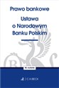Prawo bankowe Ustawa o Narodowym Banku Polskim 