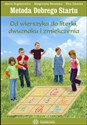 Metoda Dobrego Startu Od wierszyka do literki dwuznaku i zmiękczenia Polish bookstore