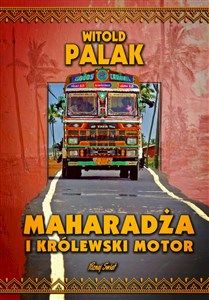 Maharadża i królewski motor 