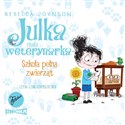 [Audiobook] Julka mała weterynarka Tom 8 Szkoła pełna zwierząt 