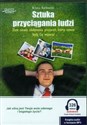 Sztuka przyciągania ludzi Złote zasady zdobywania przyjaciół, którzy zawsze będą Cię wspierać.  