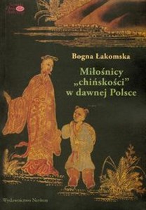 Miłośnicy chińskości w dawnej Polsce pl online bookstore