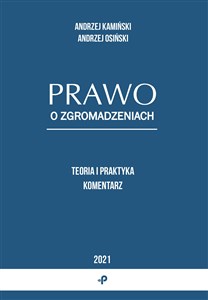 Prawo o zgromadzeniach Teoria i praktyka. Komentarz Polish bookstore