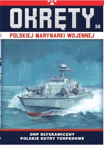 Okręty Polskiej Marynarki Wojennej Tom 36  