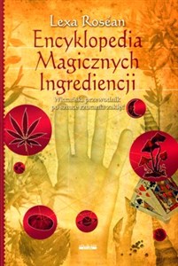 Encyklopedia Magicznych Ingrediencji Wiccański przewodnik po sztuce rzucania zaklęć books in polish