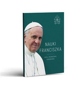 Nauki Franciszka. Myśli, rozważania, komentarze chicago polish bookstore