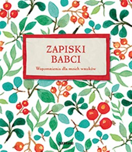 Zapiski babci Wspomnienia dla moich wnuków buy polish books in Usa