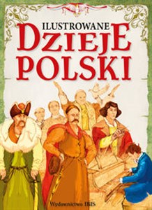 Ilustrowane dzieje Polski  