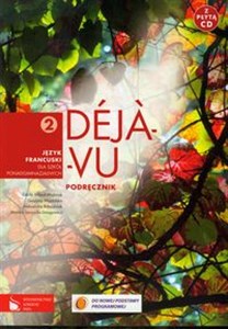 Déjà-vu 2 Podręcznik z płytą CD Język francuski Szkoła ponadgimnazjalna Canada Bookstore