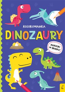 Dinozaury. Wszystko o dinozaurach  