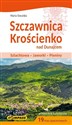 Szczawnica Krościenko nad Dunajcem Przewodnik turystyczny - Maria Siwulska