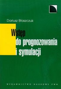 Wstęp do prognozowania i symulacji  