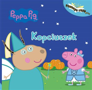 Peppa Pig Pewnego razu Tom 1 Kopciuszek  