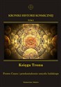 Kroniki Historii Kosmicznej Tom 1 Księga Tronu Prawa Czasu i przekształcenie umysłu ludzkiego - 