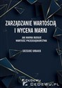 Zarządzanie wartością i wycena marki. Jak marka buduje wartość przedsiębiorstwa to buy in Canada