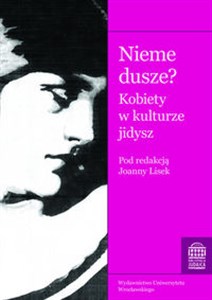 Nieme dusze Kobiety w kulturze jidysz  