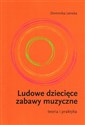 Ludowe dziecięce zabawy muzyczne bookstore