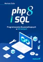 PHP 8 i SQL. Programowanie dla początkujących w 43 lekcjach Polish bookstore
