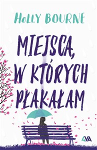 Miejsca w których płakałam  