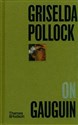 Griselda Pollock on Gauguin  