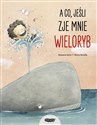 A co jeśli zje mnie wieloryb?  