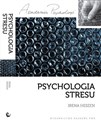 Psychologia stresu Korzystne i niekorzystne skutki stresu życiowego. - Polish Bookstore USA