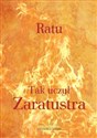 Tak uczył Zaratustra - Ratu