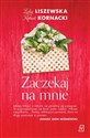 Zaczekaj na mnie 